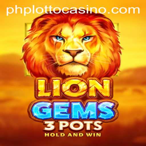 Discover the Excitement of LionGems3pots: A Journey Through Adventure and Chance