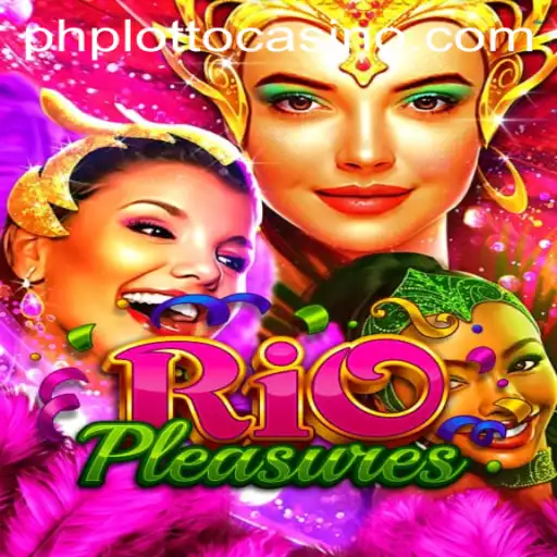 RioPleasures: A Dive into the Exciting World of Phplotto